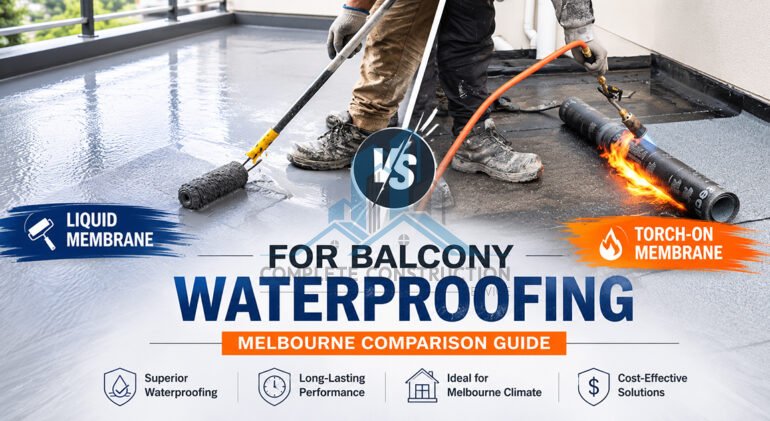 Torch-On Membrane vs Liquid Membrane for Balcony Waterproofing: Melbourne Comparison Guide